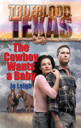 Title details for The Cowboy Wants a Baby by Jo Leigh - Available